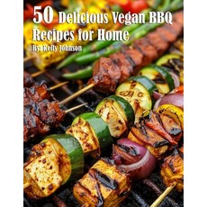 (英文圖書) 50 Delicious Vegan BBQ Recipes for Home 平裝版, Marick Booster, 英文