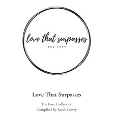 Love that Surpasses 平裝版, Independently Published, 英文