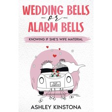 (英文圖書) Wedding Bells or Alarm Bells: Knowing If She's Wife Material 平裝版, Ebookit.com, 英文