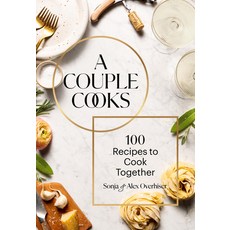 (英文圖書) A Couple Cooks: 100 Recipes to Cook Together 精裝版, Chronicle Books, 英文