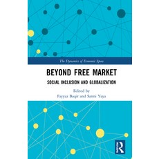 Beyond Free Market: Social Inclusion and Globalization 精裝版, Routledge, 英文