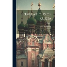 (英文圖書) Revelations of Russia: Or The Emperor Nicholas and his Empire in 1844; Volume 2 精裝版, Legare Street Press, 英文