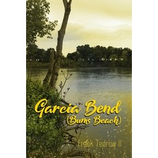 (英文圖書)Garcia Bend: (Bums Beach) 平裝版, Dorrance Publishing Co., 英文