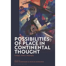(英文圖書) Possibilities of Place in Continental Thought: Critique Politics Philosophy 精裝版, Bloomsbury Academic, 英文