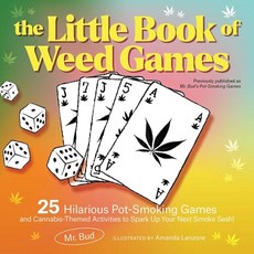 (英文圖書) The Little Book of Weed Games: 25 Hilarious Pot-Smoking Games and Cannabis-Themed Activities ... 平裝版, Ulysses Press, 英文