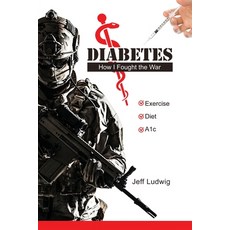 Diabetes: How I Fought the War 平裝版, Dorrance Publishing Co., 英文