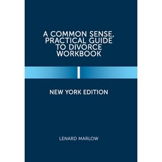 (英文圖書) A Common Sense Practical Guide to Divorce Workbook: New York Edition 精裝版, Xlibris Us, 英文