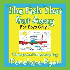 (英文圖書)The Fish That Got Away 平裝版, Bellissima Publishing, 英文
