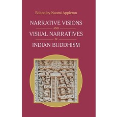 (英文圖書) Narrative Visions and Visual Narratives in Indian Buddhism 精裝版, Equinox Publishing (UK), 英文