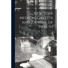 (英文圖書) New York Medical Gazette and Journal of Health; 1 (1850) 平裝版, Legare Street Press, 英文