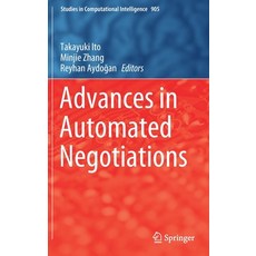 Advances in Automated Negotiations 精裝版, Springer, 英文