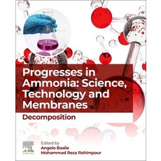 (英文圖書) Progresses in Ammonia: Science Technology and Membranes: Decomposition 平裝版, Elsevier, 英文