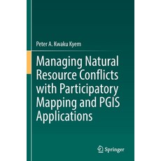 (英文圖書) Managing Natural Resource Conflicts with Participatory Mapping and PGIS Applications 平裝版, Springer, 英文