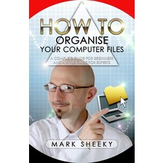 (英文圖書) How To Organise Your Computer Files 平裝版, Pentangel Books, 英文