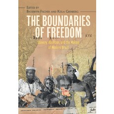 (英文圖書) The Boundaries of Freedom: Slavery Abolition and the Making of Modern Brazil 平裝版, Cambridge University Press, 英文