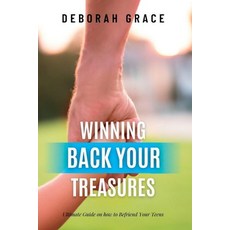(英文圖書) Winning Back Your Treasures: Ultimate Guide on how to Befriend Your Teens 平裝版, Independently Published, 英文