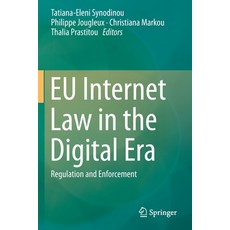 Eu Internet Law in the Digital Era: Regulation and Enforcement 平裝版, Springer, 英語