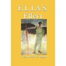 (英文圖書) E.L.I.A.S. Effect 平裝版, Independently Published, 英文