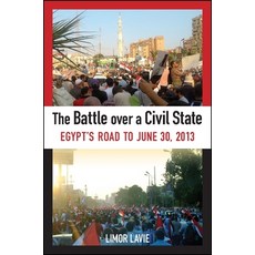 (英文圖書) The Battle over a Civil State: Egypt's Road to June 30 2013 精裝版, State University of New Yor..., 英文