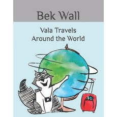 (英文圖書) Vala Travels Around the World 平裝版, Independently Published, 英文