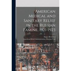 (英文圖書) American Medical and Sanitary Relief in the Russian Famine 1921-1923 平裝版, Legare Street Press, 英文