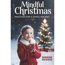 (英文圖書) Mindful Christmas: Practices for a Joyful Holiday 平裝版, Independently Published, 英文