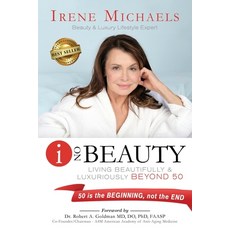 I On Beauty: Living Beautifully and Luxuriously Beyond 50 平裝版, Independently Published, 英文