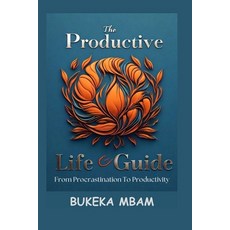 (英文圖書) The Productive Life: From Procrastination to Productivity 平裝版, Independently Published, 英文