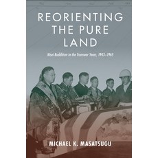 (英文圖書) Reorienting the Pure Land: Nisei Buddhism in the Transwar Years 1943-1965 精裝版, University of Hawaii Press, 英文
