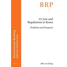 (英文圖書) Fx Law and Regulations in Korea: Problems and Prospects 平裝版, Brill, 英文