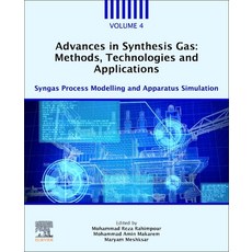 (英文圖書) Advances in Synthesis Gas: Methods Technologies and Applications: Syngas Process Modelling a... 平裝版, Elsevier, 英文