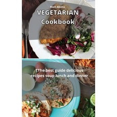 (英文圖書) Vegetarian Cookbook: The best Beginner's guide delicious recipes soup lunch and dinners 精裝版, Emakim Ltd, 英文