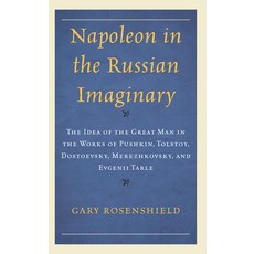 (英文圖書) Napoleon in the Russian Imaginary: The Idea of the Great Man in the Works of Pushkin Tolstoy... 精裝版, Lexington Books, 英文