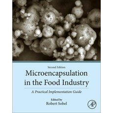 (英文圖書) Microencapsulation in the Food Industry: A Practical Implementation Guide 平裝版, Academic Press, 英文