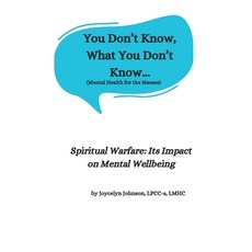 (英文圖書) You Don't Know What You Don't Know...: Spiritual Warfare: Its Impact on Mental... 平裝版, Independently Published, 英文