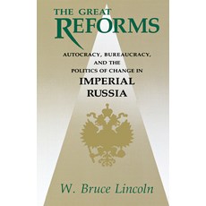 The Great Reforms: Autocracy Bureaucracy and the Politics of Change in Imperial Russia 精裝版, Northern Illinois Universit..., 英文