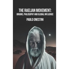 (英文圖書) The Raelian Movement: Origins Philosophy and Global Influence 平裝版, Independently Published, 英文