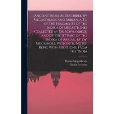 (英文圖書) Ancient India As Described by Megasthenes and Arrian a Tr. of the Fragments of the Indika of... 精裝版, Legare Street Press, 英文