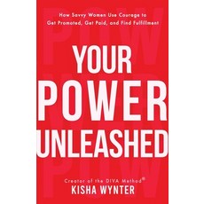 (英文圖書) Your Power Unleashed: How Savvy Women Use Courage to Get Promoted Get Paid an... 平裝版, Bublish, Inc., 英文