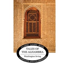 (英文圖書) Tales of the Alhambra 精裝版, Living Book Press, English