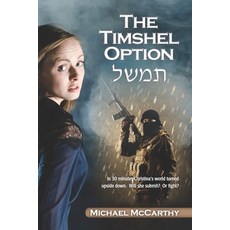 (英文圖書)The Timshel Option: In 30 minutes Christina's world turned upside down. Will she... 平裝版, Independently Published, 英文