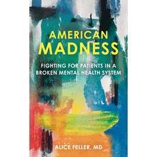 (英文圖書) American Madness: Fighting for Patients in a Broken Mental Health System 平裝版, Rowman & Littlefield Publis..., 英文