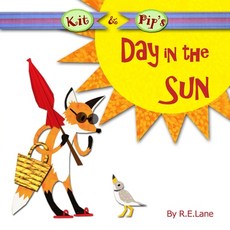 (英文圖書)Kit and Pip's Day in the Sun 平裝版, Independently Published, 英文