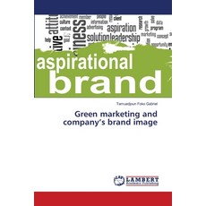 (英文圖書) Green marketing and company's brand image 平裝版, LAP Lambert Academic Publis..., 英文