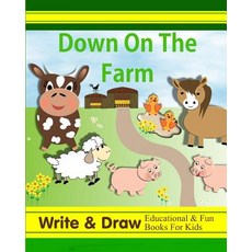 (英文圖書)Down on the Farm: Write & Draw Educational & Fun Books for Kids 平裝版, Independently Published, 英文
