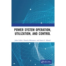 (英文圖書) Power System Operation Utilization and Control 平裝版, CRC Press, 英文