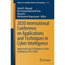 2020 International Conference on Applications and Techniques in Cyber Intelligence: Applications and... 平裝版, Springer, 英文
