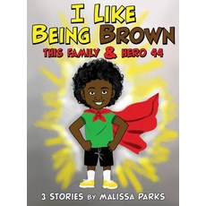 (英文圖書)I Like Being Brown This Family & Hero 44: 3 Stories 精裝版, Dorrance Publishing Co., 英文
