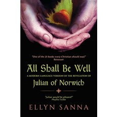 All Shall Be Well: A Modern-Language Version of the Revelation of Julian of Norwich 平裝版, Harding House Publishing, I..., 英文