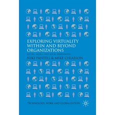 (英文圖書) Exploring Virtuality Within and Beyond Organizations: Social Global and Local Dimensions 平裝版, Palgrave MacMillan, 英文
